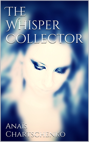 The Whisper Collector